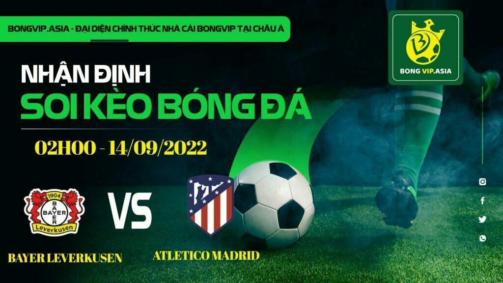 Bongvip soi kèo Bayer Leverkusen vs Atletico madrid