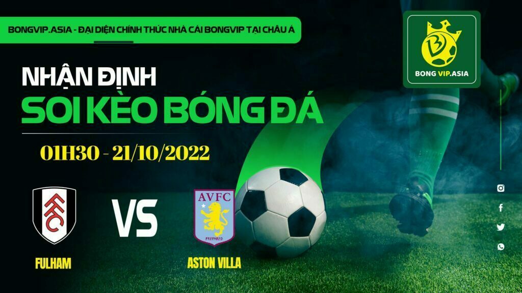 Bongvip soi kèo Fulham vs Aston Villa